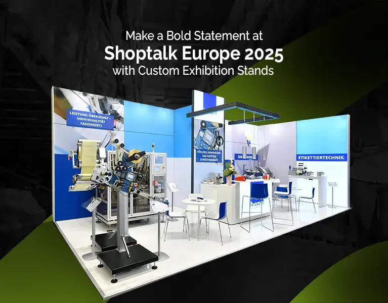 exhibition stand builder for Shoptalk Europe 2025